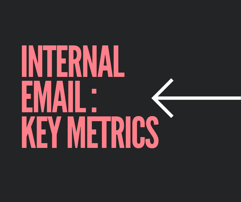Internal Email Communication: Advantages, Limitations, and&nbsp;Metrics